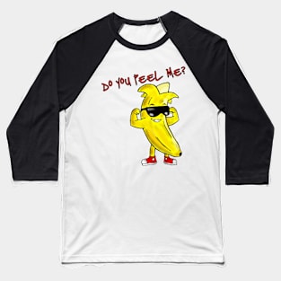 Do you peel me? Baseball T-Shirt